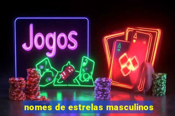 nomes de estrelas masculinos